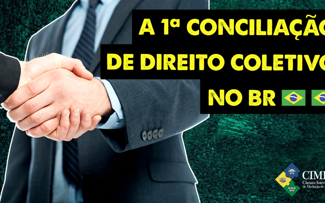 [VÍDEO] CIMEC consegue conciliação envolvendo direito coletivo; a primeira de que se tem notícia no país